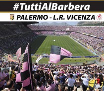 Palermo-L.R. Vicenza al Barbera alle 20.30. La squadra vincente !!!