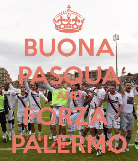 Buona pasqua e forza Palermo