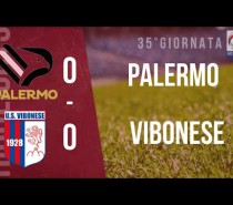 Palermo – Vibonese 0-0 … lo zero assoluto (VIDEO)