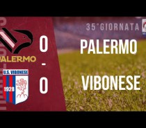 Palermo – Vibonese 0-0 … lo zero assoluto (VIDEO) Palermo – Vibonese 0-0 … lo zero assoluto (VIDEO)