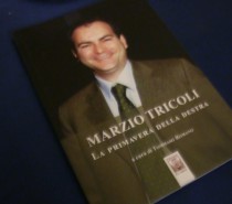 Presentazione del libro “Marzio Tricoli – La primavera della Destra” (VIDEO) 2a Parte Presentazione del libro “Marzio Tricoli – La primavera della Destra” (VIDEO) 2a Parte